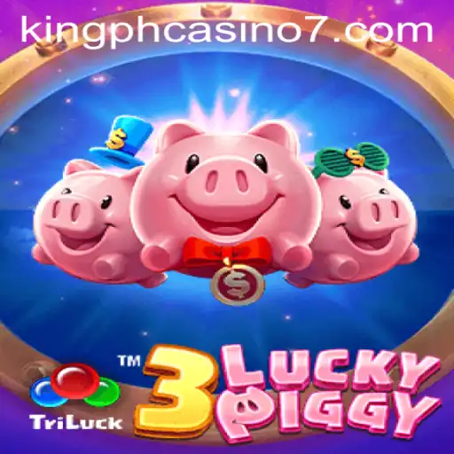 Exploring the Thrills of 3LUCKYPIGGY at King Ph Casino