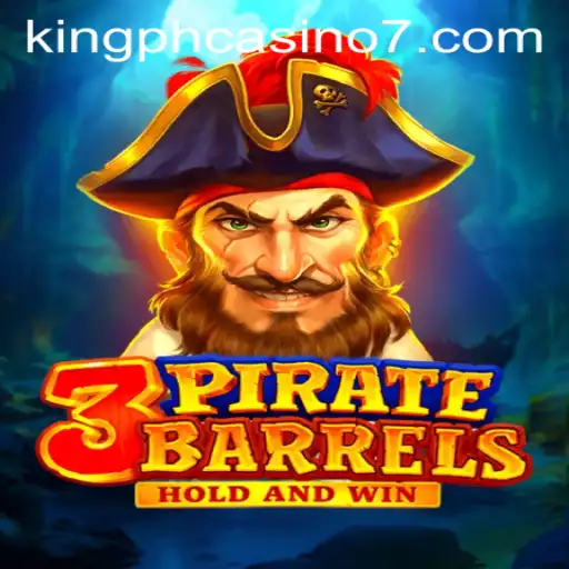 Sail the High Seas with 3PirateBarrels at King PH Casino