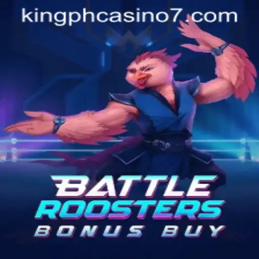 BattleRoostersBonusBuy: The Latest Sensation at King PH Casino