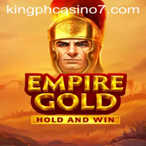 EmpireGold: Discover the Realm of Virtual Gambling with King PH Casino