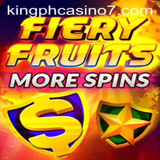 Explore the Thrilling World of FieryFruitsMoreSpins at King PH Casino