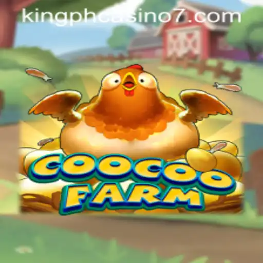 Exploring the Fascinating World of CooCooFarm and Its Relation to King PH Casino