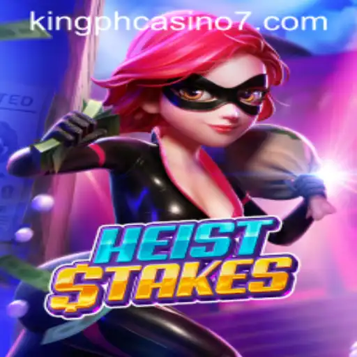 Unveiling the Excitement: HeistStakes and King Ph Casino in Modern Gaming
