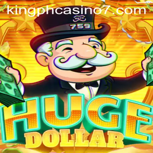 Experience the Excitement of HugeDollar at King PH Casino