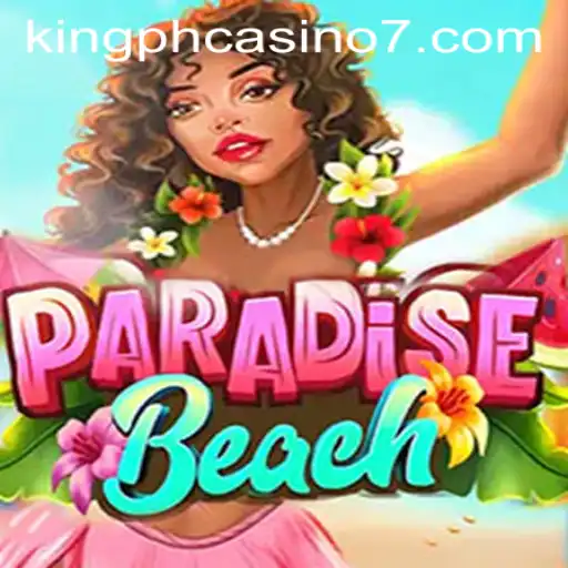 Discover Thrills and Strategy with ParadiseBeach at King PH Casino