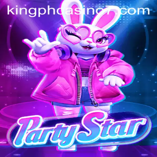 Discover the Excitement of PartyStar at King PH Casino