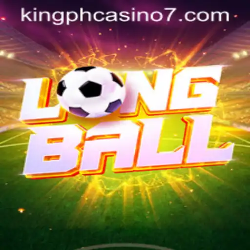 LongBall: A Fascinating Game at King PH Casino