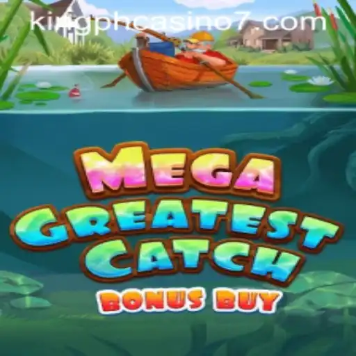 Unveiling the MegaGreatestCatchBonusBuy: A Deep Dive into the Latest Sensation at King PH Casino