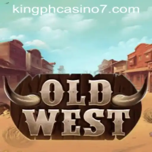 OldWest: A Captivating Adventure at King PH Casino