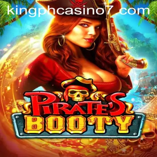 Pirates Booty: Dive into the High Seas Adventure with King PH Casino