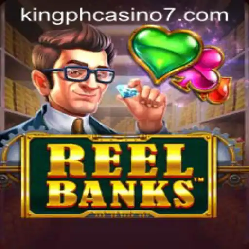 ReelBanks Game: A Dive into the Virtual Casino World with King PH Casino