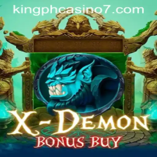 Exploring XDemonBonusBuy at King PH Casino